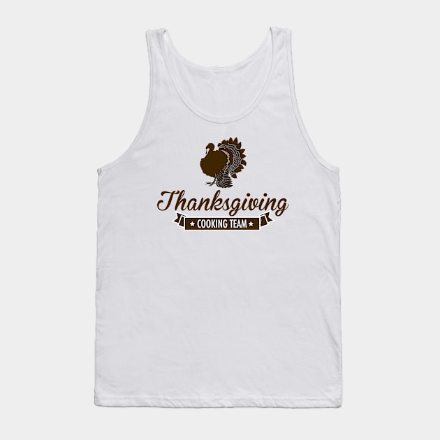 Thanksgiving Cooking Team Tank Top by Gobble_Gobble0